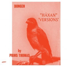 Dungen - Häxan (Versions By Prins Thomas)