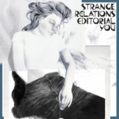 Strange Relations - Editorial You