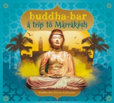 Blandade Artister - Buddha Bar - A Trip To Marrakesh