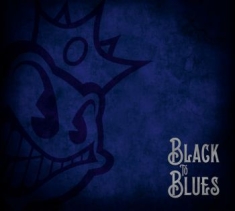 Black stone cherry - Black To Blues