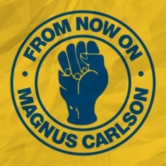 Magnus Carlson - From Now On / Beggin'