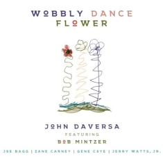 Daversa John - Wobbly Dance Flower