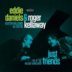 Daniels Eddie & Roger Kellaway - Just Friends - Village Vanguard 198