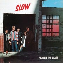 Slow - Against The Glass (Blue/Pink Half-H i gruppen VINYL / Rock hos Bengans Skivbutik AB (2545424)