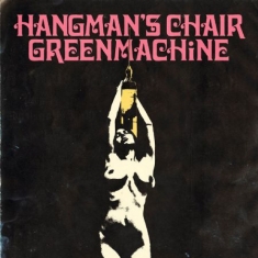 Hangman's Chair/Greenmachine - Hangman's Chair/Greenmachine Split