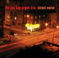 Kap Joe/Organ Trio - Street Noise