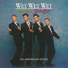 Wet Wet Wet - Popped In Souled Out (30Th 4Cd+Dvd)