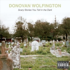Wolfington Donovan - Scary Stories You Tell In The Dark