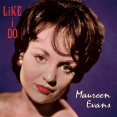 Evans Maureen - Like I Do