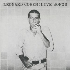 Cohen Leonard - Leonard Cohen: Live Songs