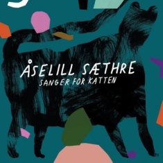 Saethre Åselill - Sanger For Katten