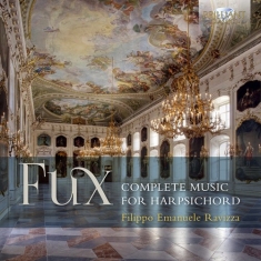 Fux J J - Complete Music For Harpsichord