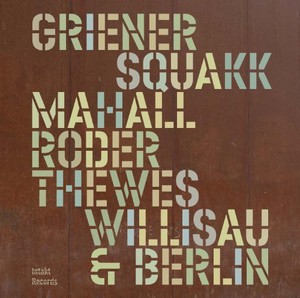 Griener - Mahall - Roder - Thewes. - Willisau & Berlin