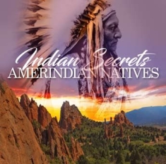 Various Artists - Indian Secrets - Amerindian Natives