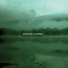 Campbell Lomond - Black River Promise