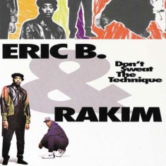 Eric B. & Rakim - Don't Sweat The Technique (2Lp)