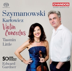 Karlowicz Miezcyslaw Szymanowski - Violin Concertos