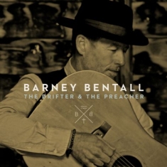 Bentall Barney - Drifter & The Preacher