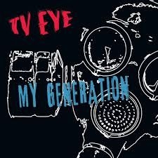 Tv Eye - My Generation   7' Ep. i gruppen VINYL / Rock hos Bengans Skivbutik AB (2656507)