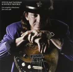 Vaughan Stevie Ray & Double Trouble - Live At Apollo In Manchester 1988