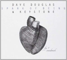 Douglas Dave & Keystone - Spark Of Being: Soundtrack