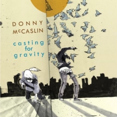 Mccaslin Donny - Casting For Gravity