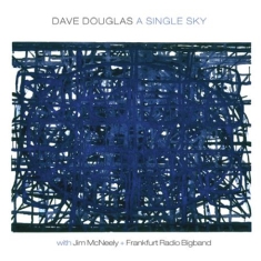 Douglas Dave (Big Band) - A Single Sky