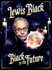 Lewis Black - Black To The Future i gruppen ÖVRIGT / Musik-DVD & Bluray hos Bengans Skivbutik AB (2674359)