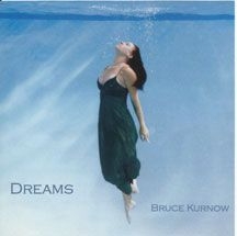 Kurnow Bruce - Dreams i gruppen CD / Pop hos Bengans Skivbutik AB (2674378)