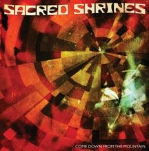 Sacred Shrines - Come Down From The.. i gruppen CD / Rock hos Bengans Skivbutik AB (2674399)