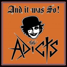 Adicts The - And It Was So!