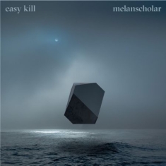 Easy Kill - Melanscholar