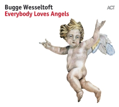 Bugge Wesseltoft - Everybody Loves Angels (Lp)