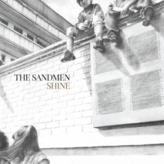 Sandmen The - Shine (White Vinyl + Bonus Track)