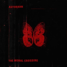 Autobahn - Moral Crossing (Red Vinyl)