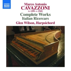 Cavazzoni Marco Antonio - Complete Works