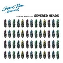 Severed Heads - Brave New Waves Session (Blue Vinyl i gruppen ÖVRIGT / Övrigt / aub hos Bengans Skivbutik AB (2788432)