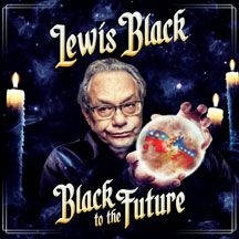 Lewis Black - Black To The Future i gruppen VINYL / Pop hos Bengans Skivbutik AB (2788481)