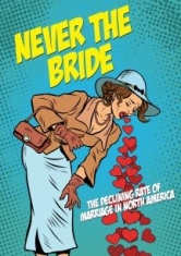Never The Bride - Film i gruppen ÖVRIGT / Musik-DVD & Bluray hos Bengans Skivbutik AB (2788505)