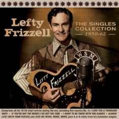 Frizzell Lefty - Singles Collection