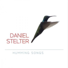 Daniel Stelter - Humming Songs