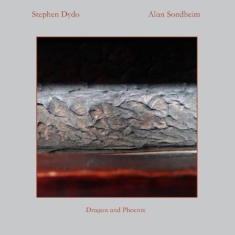 Dydo Stephen & Alan Sondheim - Dragon And Phoenix