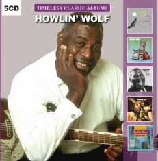 Howlin' Wolf - Timeless Classic Albums