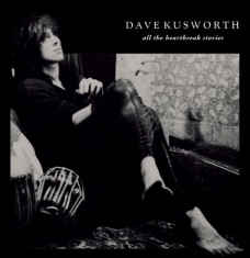Kusworth Dave - All The Heartbreak Stories (Light B