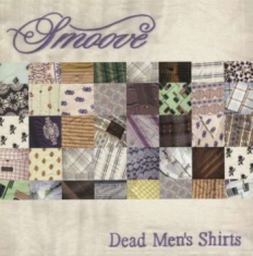 Smoove - Dead Men's Shirts