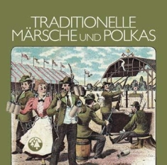 Various Artists - Traditional Marsches & Polkas