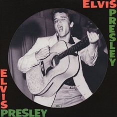 Presley Elvis - Elvis Presley 1St Album (Pict Disc)