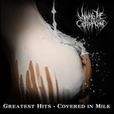 Milking The Goatmachine - Greatest Hits - Covered In Milk