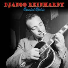 Reinhardt Django - Essential Electric