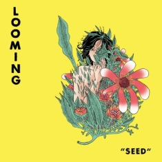 Looming - Seed